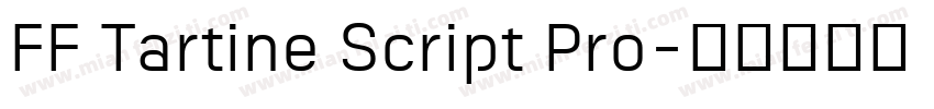 FF Tartine Script Pro字体转换